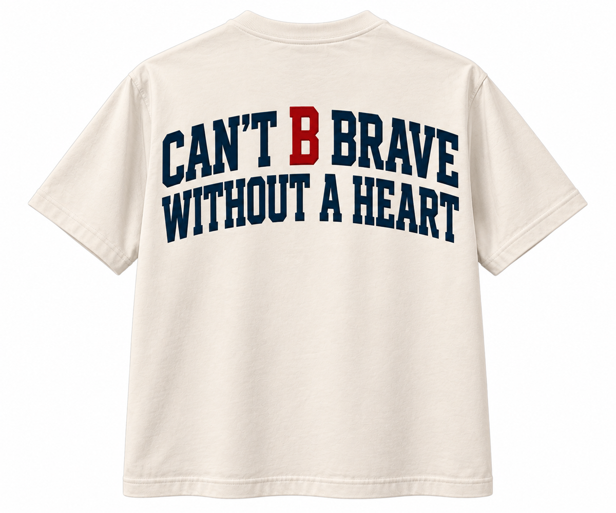 Heavyweight Can’t B Brave T-SHIRT